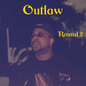 Outlaw - Round 2 (Explicit)