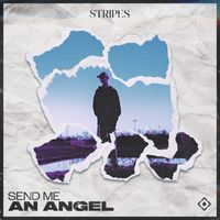 Stripes - Send Me An Angel