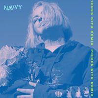 Navvy - Pieces (Kito Remix)