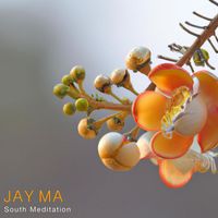 South Meditation - Jay Ma