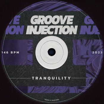TRANQUILITY - Groove Injection