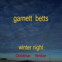 Garnett Betts - Winter Night - Christmas Version