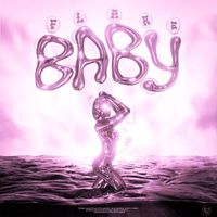Flare - Baby (Explicit)