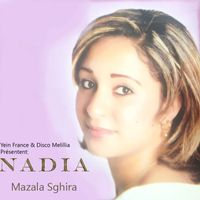 Nadia - Mazala Sghira