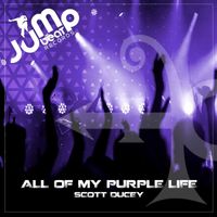 Scott Ducey - All Of My Purple Life