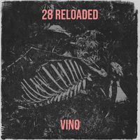 Vino - 28 Reloaded (Explicit)