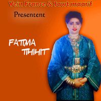 Fatima Tihihit - Atasano Thanamt