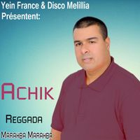 Achik - Marahba Marahba (Reggada)