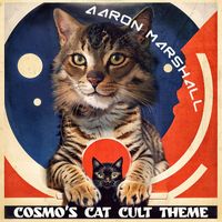 Aaron Marshall - Cosmo's Cat Cult Theme