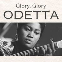 Odetta - Glory, Glory