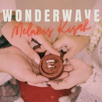Wonderwave - Melukis Kisah