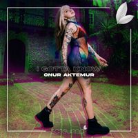 Onur Aktemur - I Gotta Know