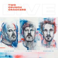 Two Crunch Crackers - Live