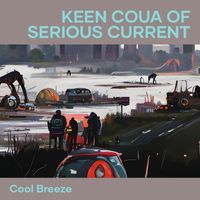 Cool Breeze - Keen Coua of Serious Current