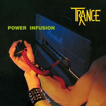 Trance - Power Infusion (Remaster 2023)
