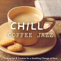Circle of Notes and Cafe lounge Jazz - Chill Coffee Jazz -Cafe au lait & Cookies for a Soothing Change of Pace-