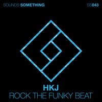 HKJ - Rock the Funky Beat