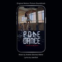 Andrés Sánchez Maher - Pole Dance (Original Motion Picture Soundtrack)