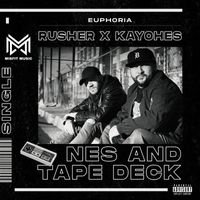Rusher & Kayohes - Nes and Tape Deck (Explicit)