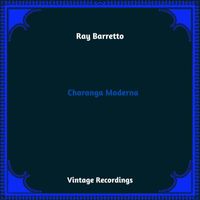 Ray Baretto - Charanga Moderna (Hq Remastered 2023)