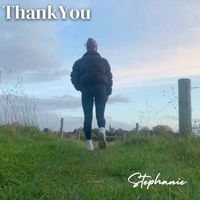 Stephanie - Thank You