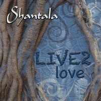Shantala - LIVE2love