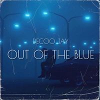 Decoo Jay - Out of the Blue