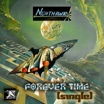 Nighthawk - Forever Time (Single)