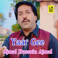 Ajmal Hussain Ajmal - Yaar Gee - Single