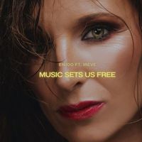 Enjoo - Music Sets Us Free (feat. Ireve)