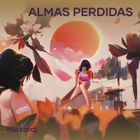 HuizarDj - Almas Perdidas (Remastered 2024)