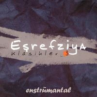 Eşref Ziya - Klasikler 3 (Enstrümantal)