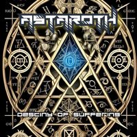 Astaroth - Destiny of Suffering