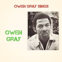 Owen Gray - Owen Gray Sings