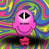 Alex Tamaro - Bodenstampfer