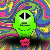 Jasson and Anderground - Down Groove