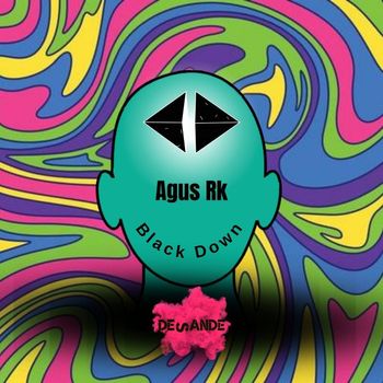 Agus Rk - Black Down