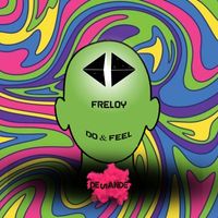 Freloy - Do & Feel