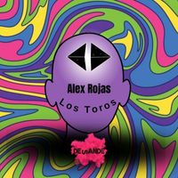 Alex Rojas - Los Toros