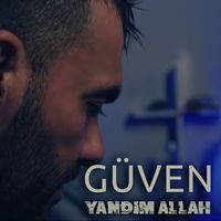 Güven - Yandım Allah