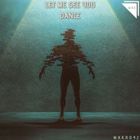 Dmak - Let Me See You Dance