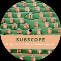 Subscope - With You (Persian Empire Remix)