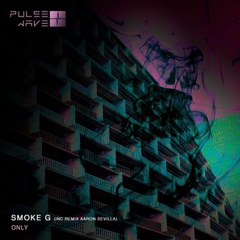Smoke G - ONLY