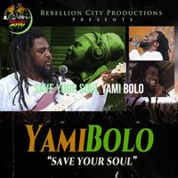 Yami Bolo - Save Your Soul