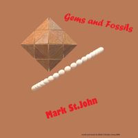 Mark St. John - Gems and Fossils