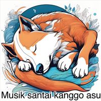 Soothing Dog Sounds & Cieli Biondi - Musik Santai Kanggo Asu