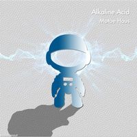 Motoe Haus - Alkaline Acid