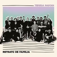 Teresa Parodi - Retrato de Familia