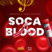 Christo, Yung Seeche - Soca In Meh Blood