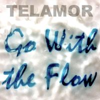 Telamor - Go With the Flow